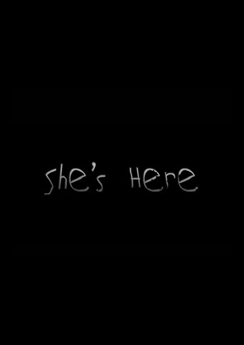She's Here movie poster