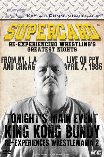 Supercard: King Kong Bundy Re-experiences WrestleMania 2 movie poster