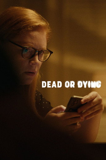 Dead or Dying movie poster