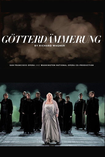 Götterdämmerung - San Francisco Opera movie poster