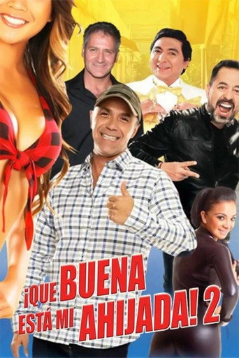 ¡Qué buena está mi ahijada! 2 movie poster