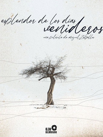 Esplendor de los días venideros movie poster