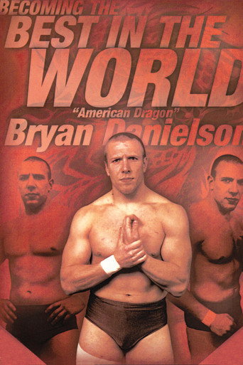Becoming the Best in the World: Bryan Danielson movie poster