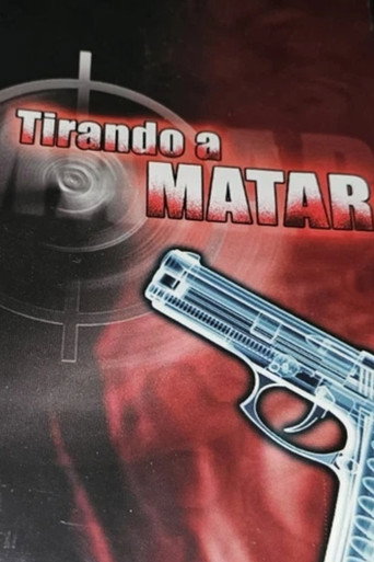 Tirando a Matar movie poster