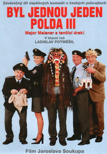 Byl jednou jeden polda III – major Maisner a tančící drak! movie poster