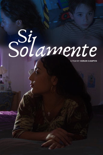 Si Solamente movie poster