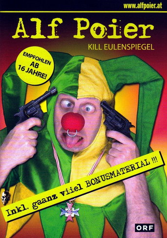 Alf Poier - Kill Eulenspiegel movie poster
