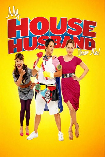My House Husband - Ikaw Na! movie poster