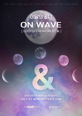 LOONA On Wave [LOONATHEWORLD : &] movie poster