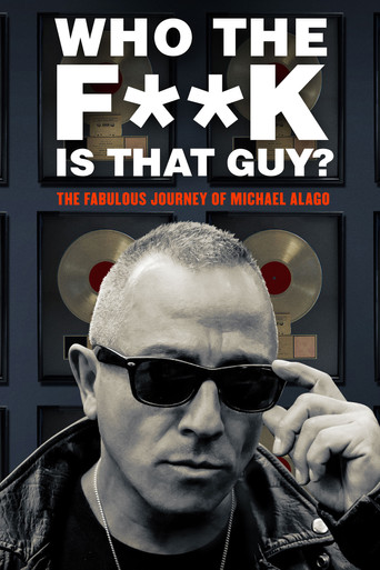 Who the Fuck Is That Guy?: The Fabulous Journey of Michael Alago movie poster