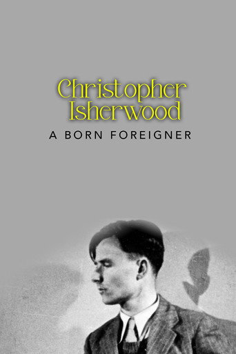 Christopher Isherwood: A Born Foreigner movie poster