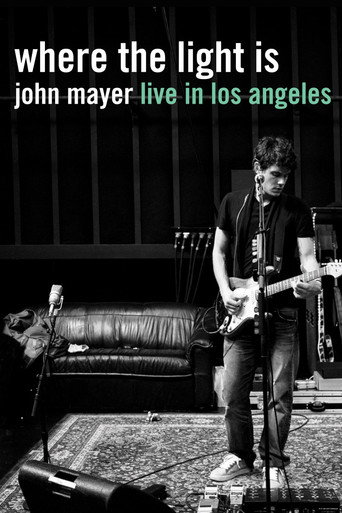 Where the Light Is: John Mayer Live in Los Angeles movie poster