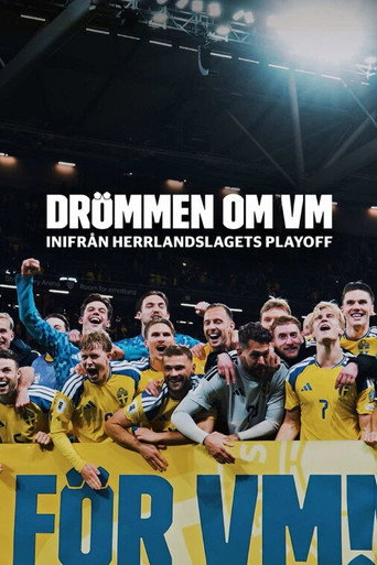 Drömmen om VM – inifrån herrlandslagets playoff movie poster