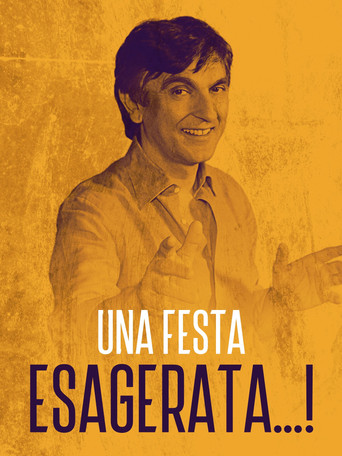 Una festa esagerata movie poster