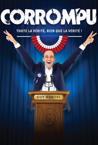 Guy Nantel: Corrompu movie poster