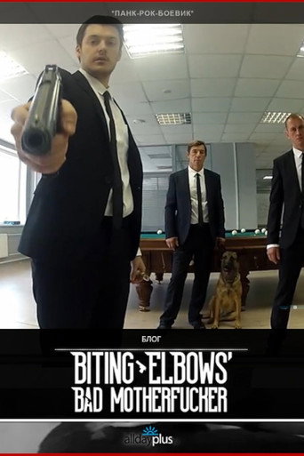 Biting Elbows' Bad Motherfucker movie poster