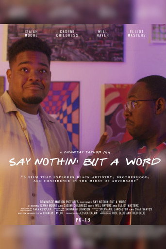 Say Nothin’ But A Word movie poster