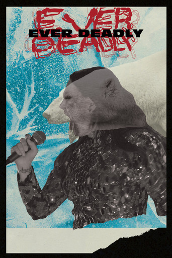 Ever Deadly movie poster