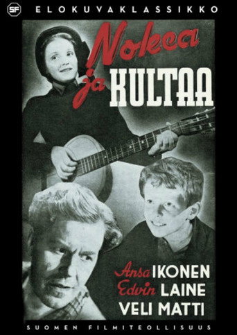 Nokea ja kultaa movie poster