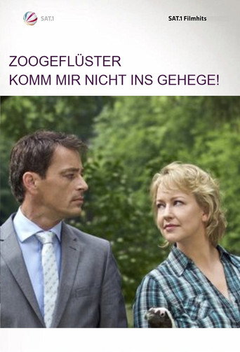 Zoogeflüster - Komm mir nicht ins Gehege! movie poster