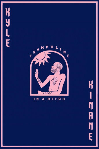 Kyle Kinane: Trampoline In A Ditch movie poster