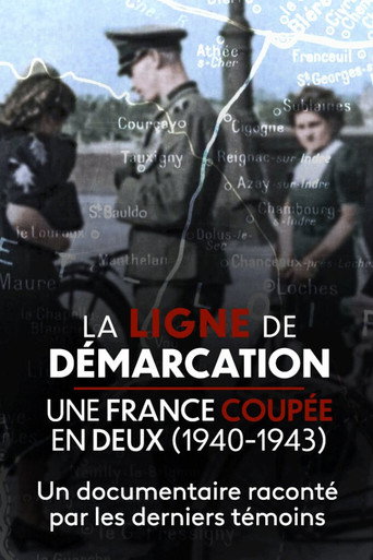 La Ligne de démarcation, une France coupée en deux (1940-1943) movie poster
