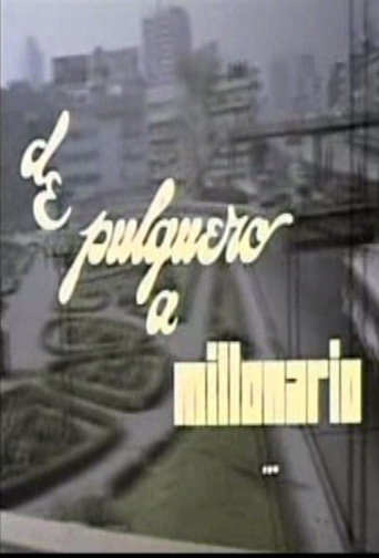 De pulquero a millonario movie poster