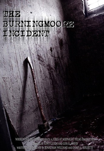 The Burningmoore Incident movie poster