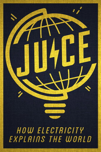 Juice: How Electricity Explains The World movie poster