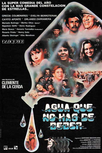 Agua que no has de beber movie poster