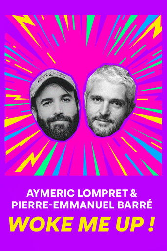 Aymeric Lompret & Pierre-Emmanuel Barré : Woke me up ! movie poster