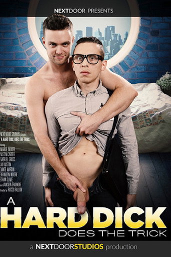 A Hard Dick Does the Trick movie poster