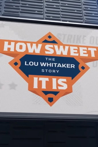 How Sweet It Is: The Lou Whitaker Story movie poster