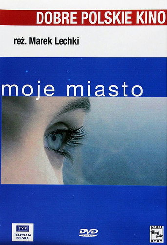 Moje miasto movie poster