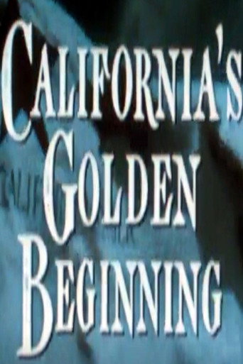 California's Golden Beginning movie poster