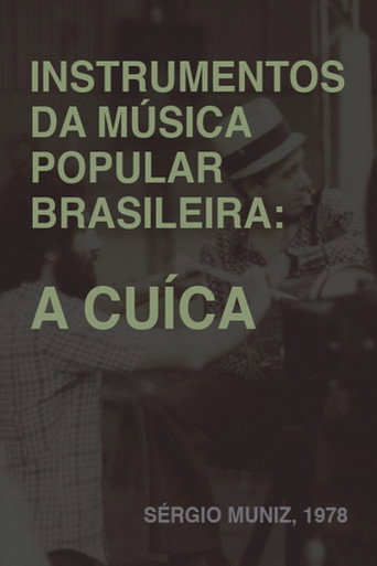 Instrumentos da Música Popular Brasileira - A Cuíca movie poster