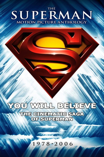 You Will Believe: The Cinematic Saga of Superman movie poster