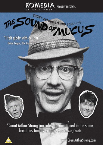 Count Arthur Strong Brings You: The Sound Of Mucus movie poster