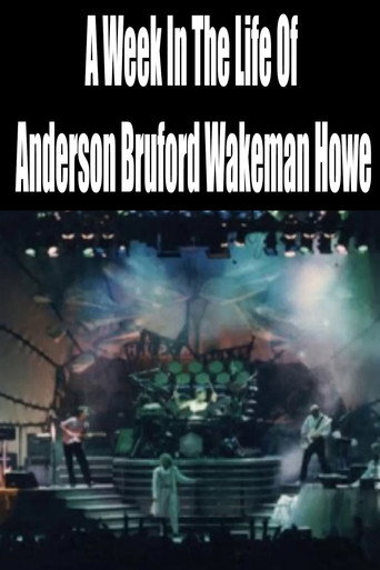 A Week In The Life Of Anderson Bruford Wakeman Howe movie poster