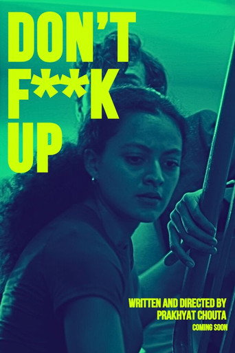 DON'T F**K UP movie poster