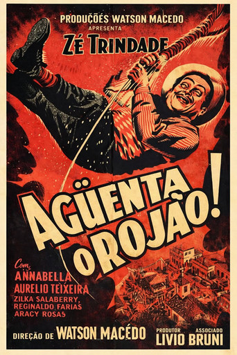 Aguenta o Rojão movie poster