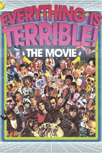 Everything Is Terrible! The Movie movie poster