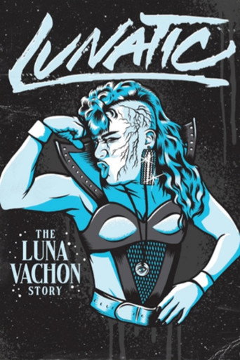 Lunatic: The Luna Vachon Story movie poster