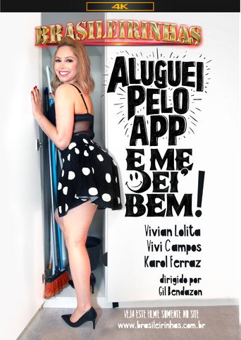 Aluguei pelo App e Me Dei Bem movie poster