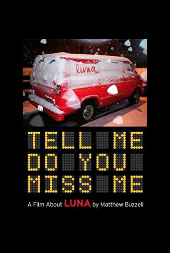 Tell Me Do You Miss Me: A Film About Luna movie poster