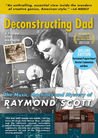 Deconstructing Dad: The Music, Machines and Mystery of Raymond Scott movie poster