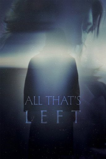 All Thats Left movie poster