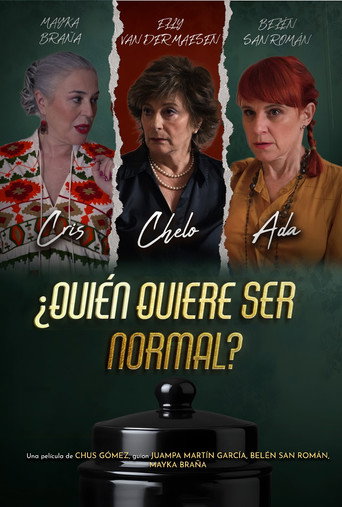 Who Wants to be Normal? movie poster