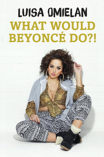Luisa Omielan: What Would Beyoncé Do?! movie poster