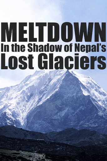 Meltdown: In the Shadow of Nepal’s Lost Glaciers movie poster